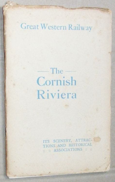 The Cornish Riviera : its scenery, attractions and historical associations (Handy Aids Series No.1)
