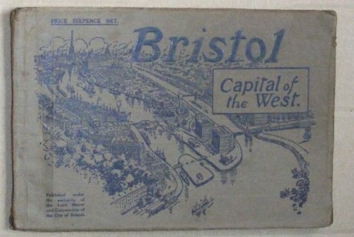 Bristol : Capital of the West