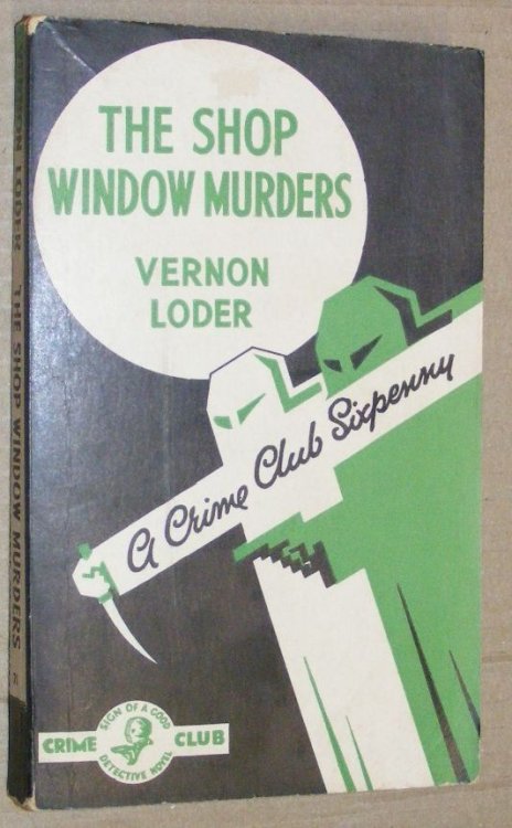 The Shop Window Murders (A Crime Club White Circle Sixpenny)