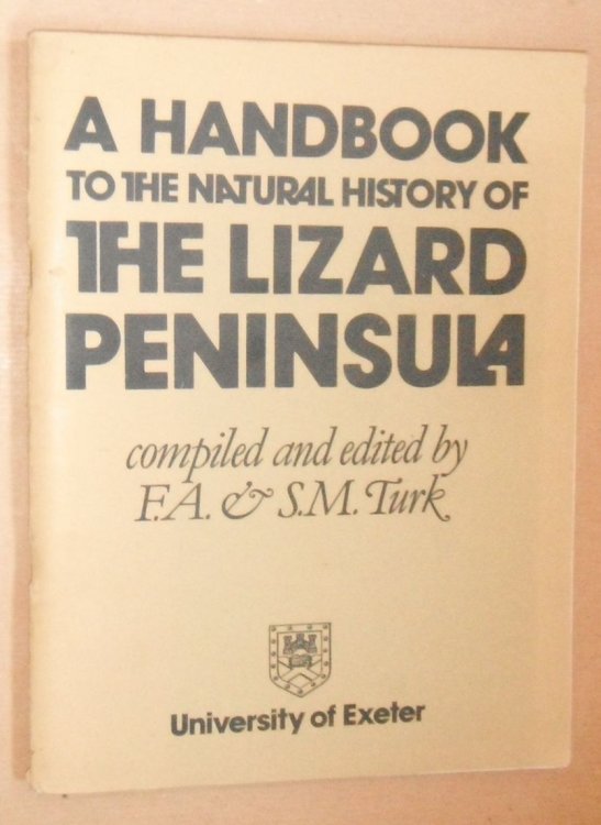 A Handbook to the Natural History of the Lizard Peninsula, plus Supplement 1: Flowering plants arranges by habitat