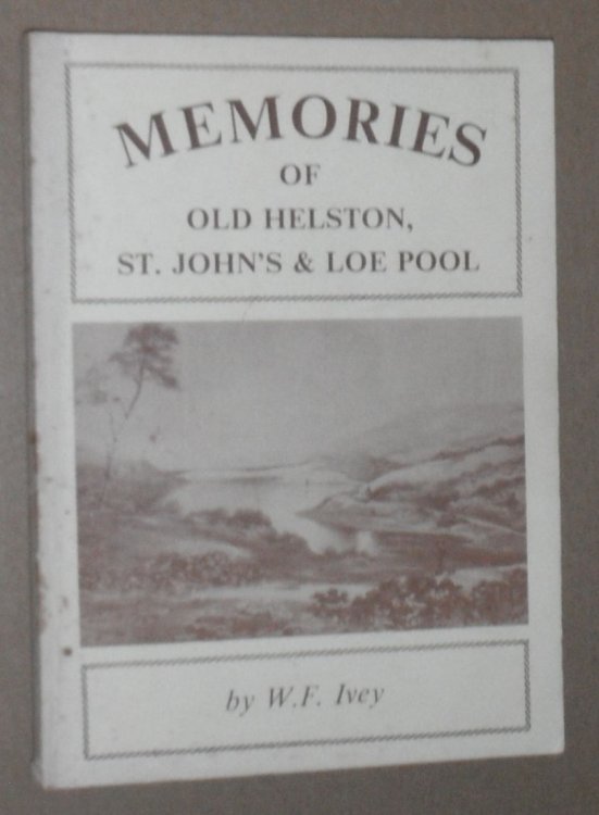 Memories of Old Helston, St. John's & Loe Pool