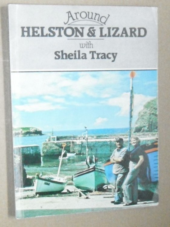 Around Helston & Lizard with Sheila Tracy