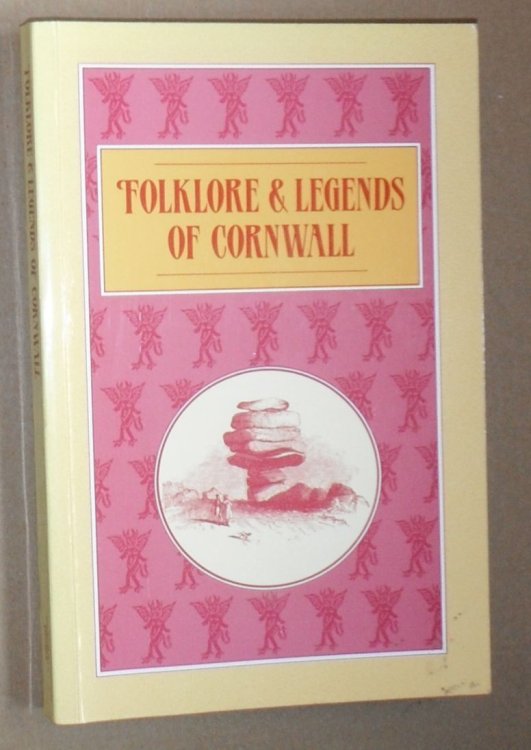Folklore & Legends of Cornwall [Cornish Feasts and Folklore]