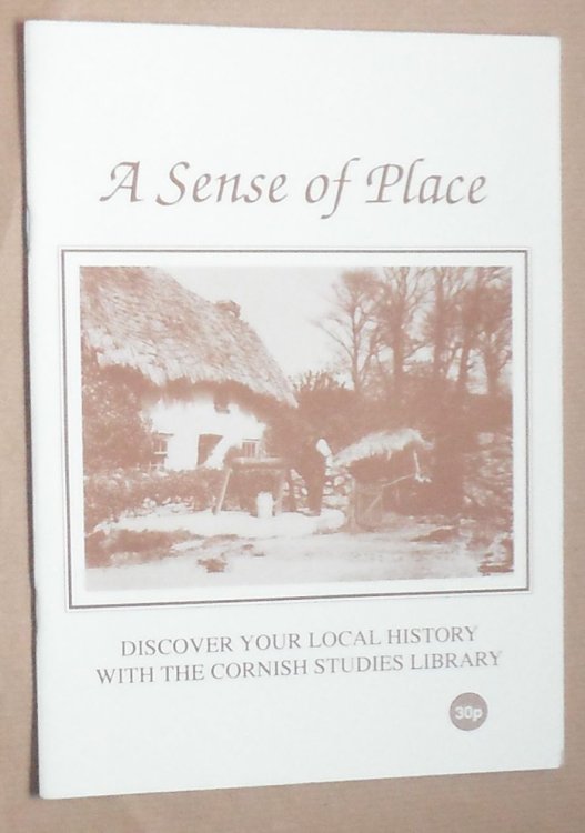 A Sense of Place : Discover your local history with the Cornish Studies Library