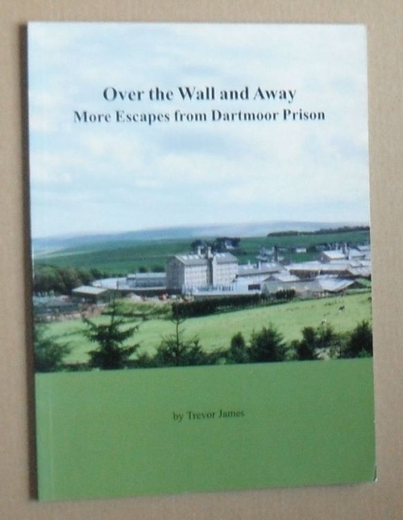 Over the Wall and Away : more escapes from Dartmoor Prison