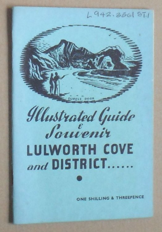 Lulworth Cove and District : an illustrated guide and souvenir