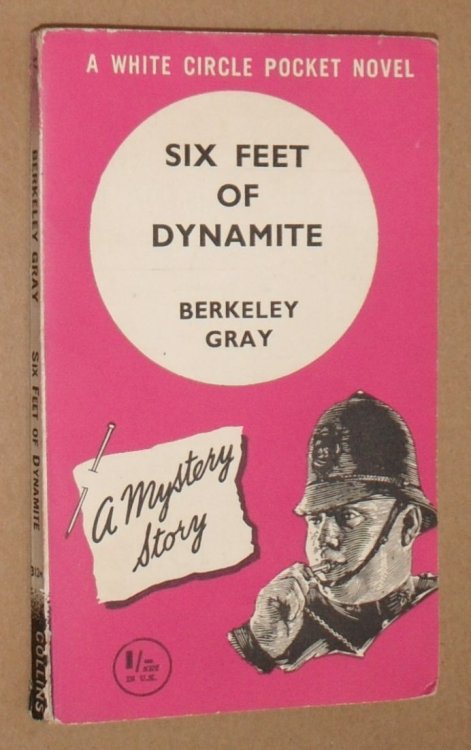 Six Feet of Dynamite (A White Circle Pocket Novel)