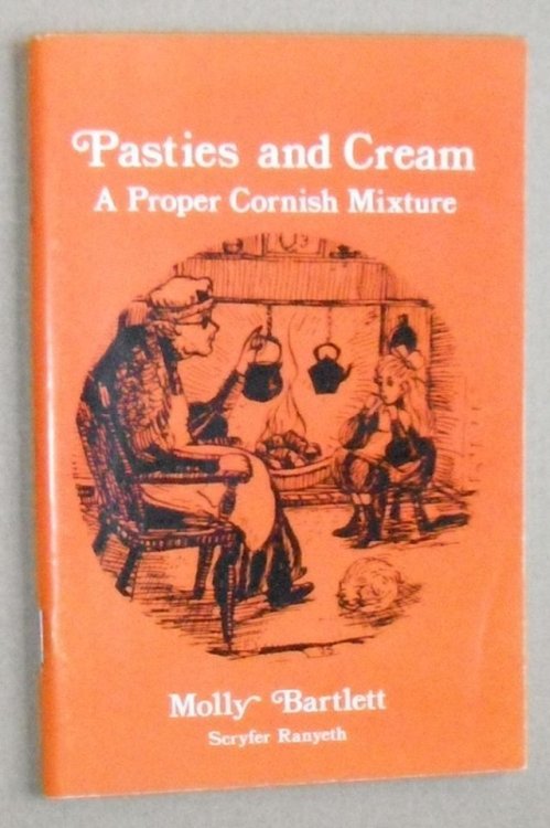Pasties and Cream : a proper Cornish mixture
