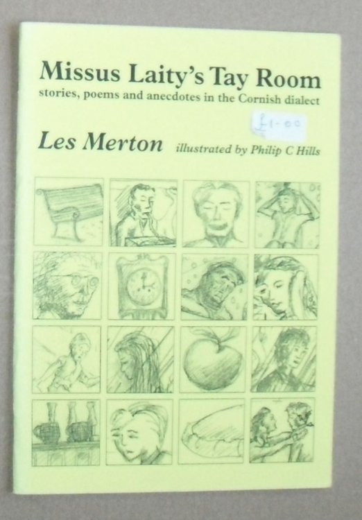 Missus Laity's Tay Room : stories, poems and anecdotes in the Cornish dialect