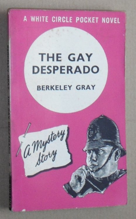 The Gay Desperado (A White Circle Pocket Novel)