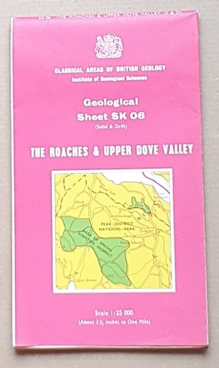 The Roaches & Upper Dove Valley. 1:25000 Map, Geological Sheet SK 06 (Solid & Drift). Classical Areas of British Geology