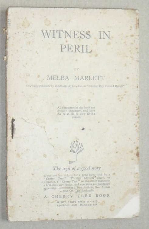 Witness in Peril (A Cherry Tree Book) [AKA Another Day Toward Dying]