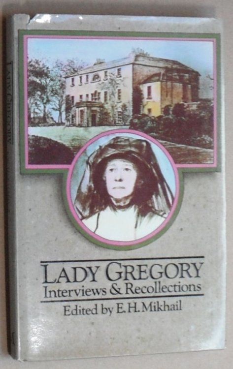 Lady Gregory : Interviews and Recollections