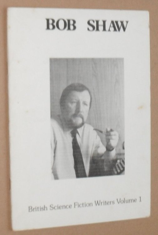 Bob Shaw (British Science Fiction Writers Volume 1)