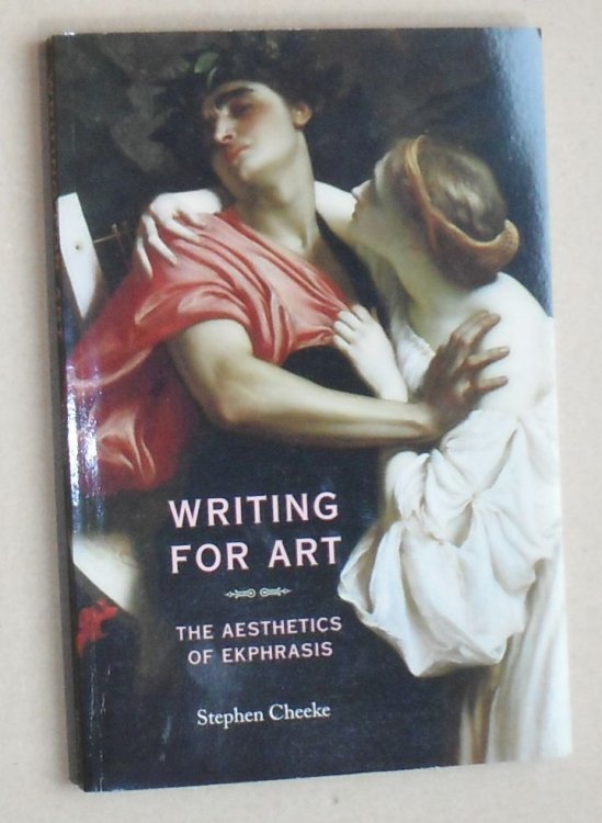 Writing for Art: The aesthetics of Ekphrasis