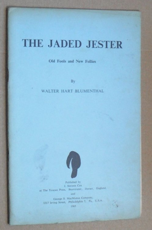 The Jaded Jester : old fools and new follies