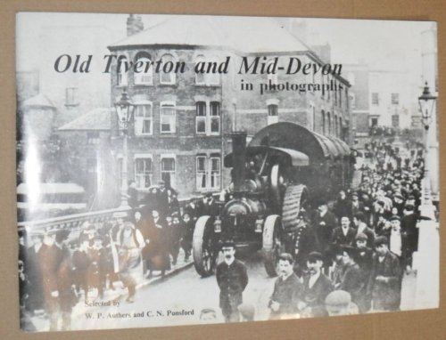 Old Tiverton and Mid-Devon in photographs