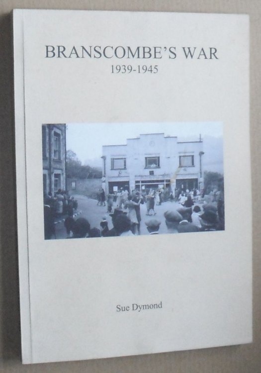 Branscombe's War 1939 - 1945
