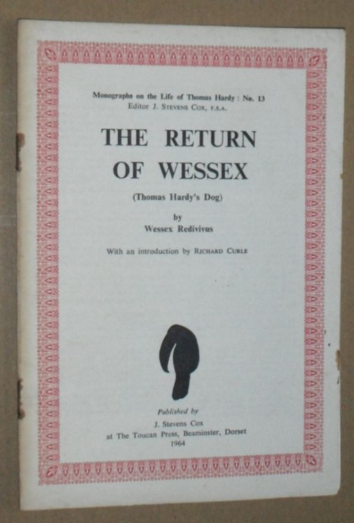 The Return of Wessex (Thomas Hardy's Dog) (Monographs on the Life of Thomas Hardy : no. 13)
