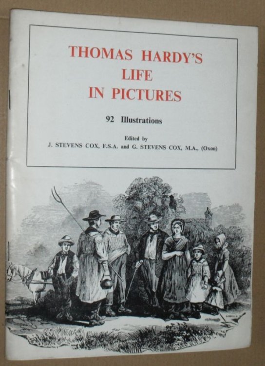 Thomas Hardy's Life in Pictures : 92 illustrations