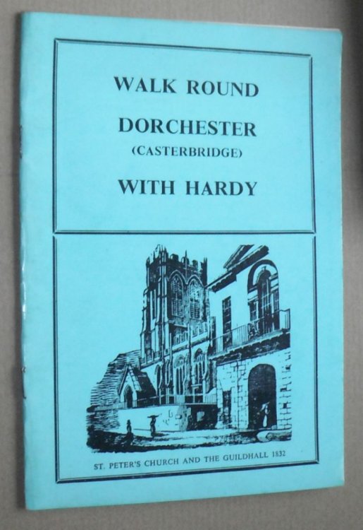 Walk Round Dorchester (Casterbridge) with Hardy