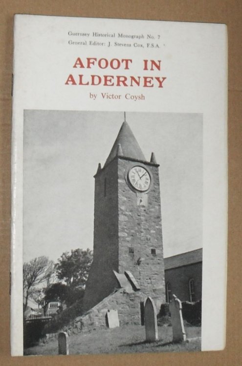 Afoot in Alderney (Guernsey Historical Monograph No. 7)