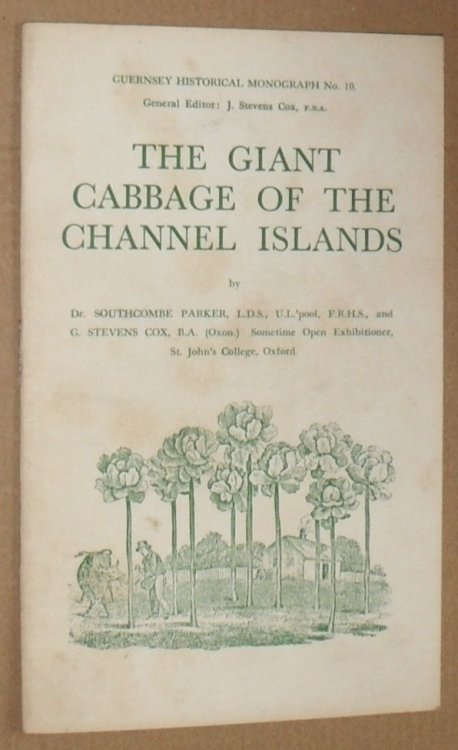 The Giant Cabbage of the Channel Islands (Guernsey Historical Monograph No. 10)
