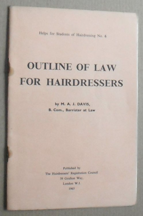 Outline of Law for Hairdressers (Helps for Students of Hairdressing No. 6)