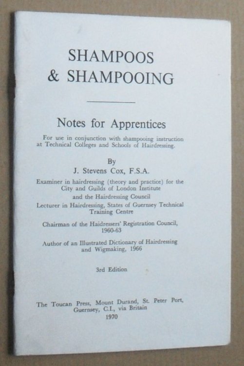 Shampoos and Shampooing : notes for apprentices .
