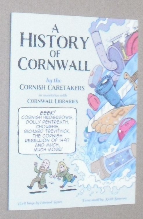 A History of Cornwall from the Cornish Caretakers