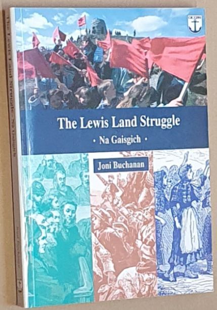 The Lewis Land Struggle : Na Gaisgich