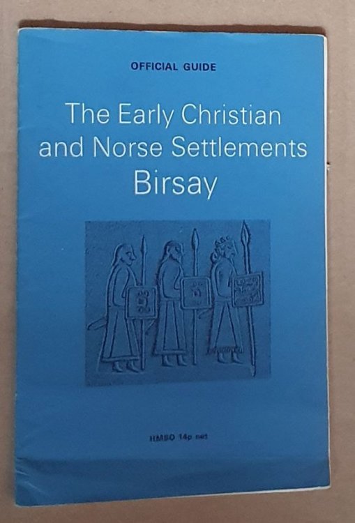The Early Christian and Norse Settlements at Birsay [Orkney]
