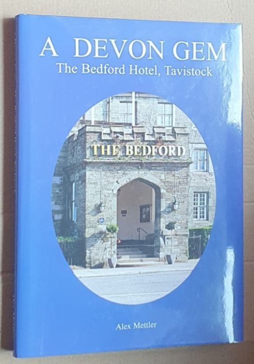 A Devon Gem : The Bedford Hotel, Tavistock