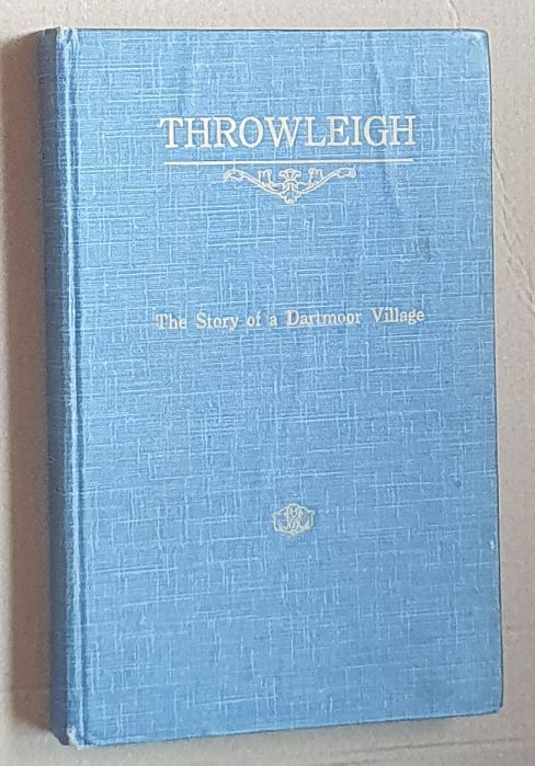 Throwleigh : the story of a Dartmoor village