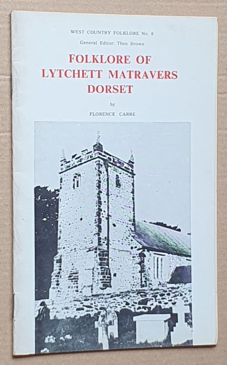 Folklore of Lytchett Matravers, Dorset (West Country Folklore No. 8)