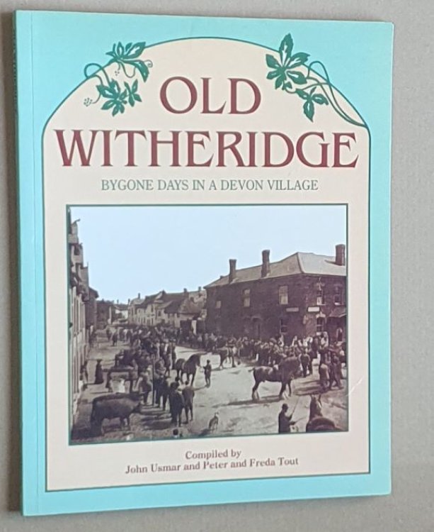 Old Witheridge: Bygone Days in a Devon Village