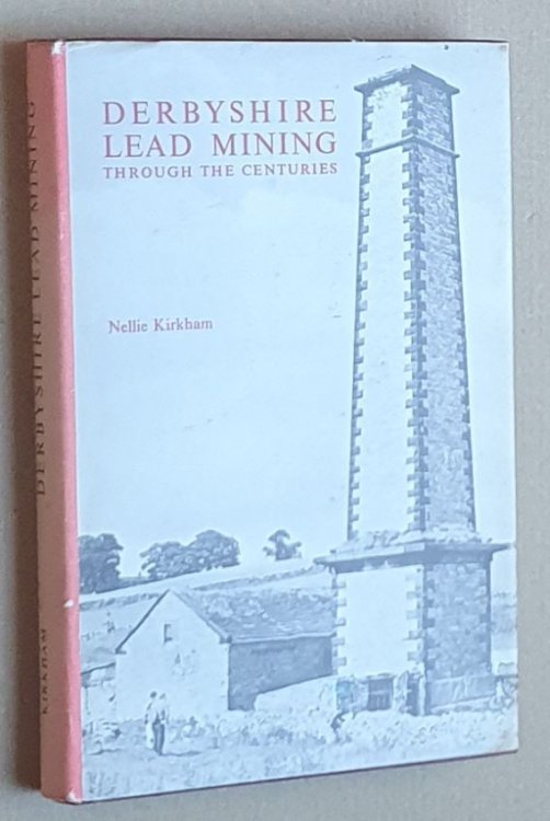 Derbyshire Lead Mining Through the Centuries