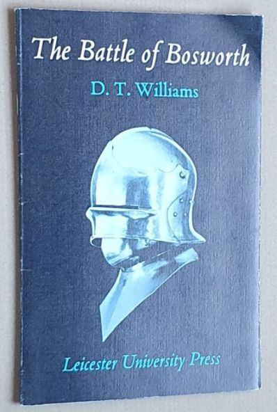 The Battle of Bosworth, 22 August 1485