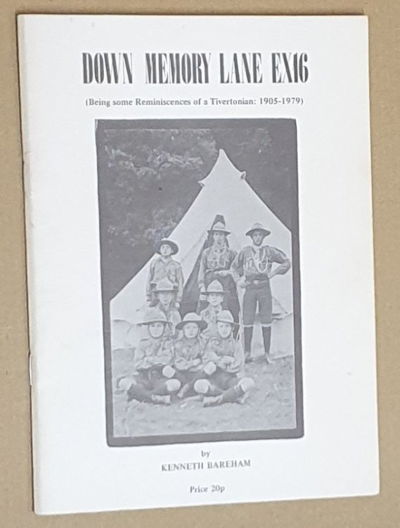 Down Memory Lane EX16 : Being some Reminiscences of a Tivertonian 1905 - 1979