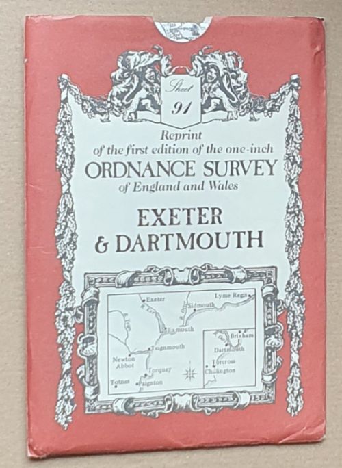 Exeter and Dartmouth. Sheet 91, reprint of the first edition of the one-inch Ordnance Survey of England and Wales