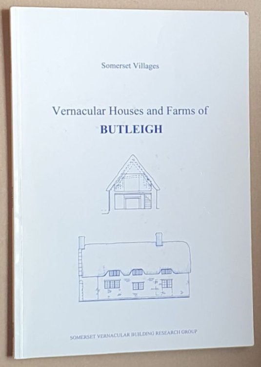 Somerset Villages : Vernacular Houses and Farms of Butleigh
