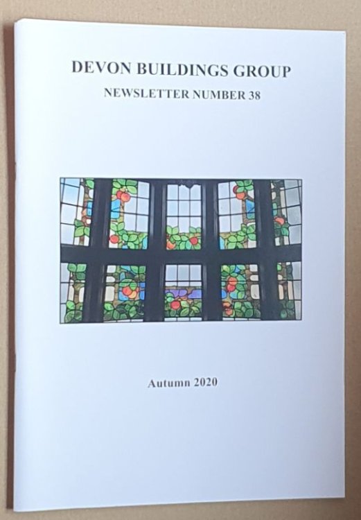 Devon Buildings Group Newsletter number 38, Autumn 2020