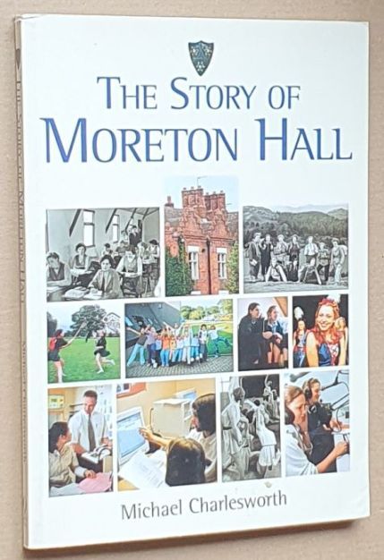 The Story of Moreton Hall