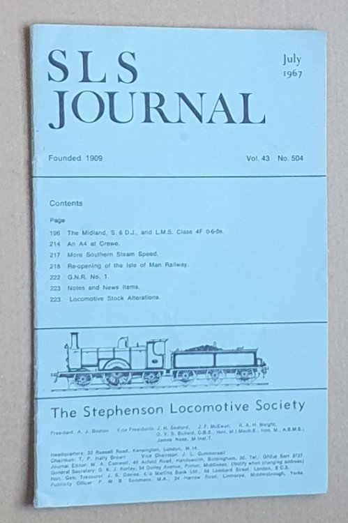 The Journal of the Stephenson Locomotive Society, Vol. 43 no. 504, July 1967