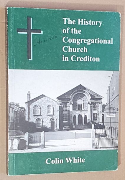 A History of the Congregational Church in Crediton, Devon