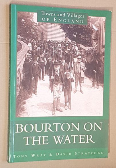 Bourton on the Water (Towns and Villages of England)