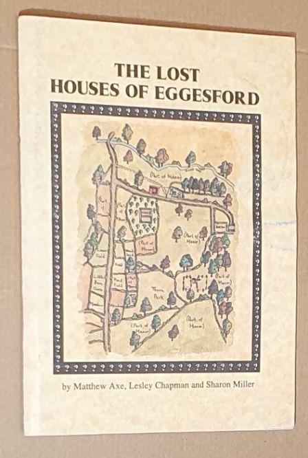 Image for The Lost Houses of Eggesford (and how we found them) The Lost Houses of Eggesford (and how we found them)