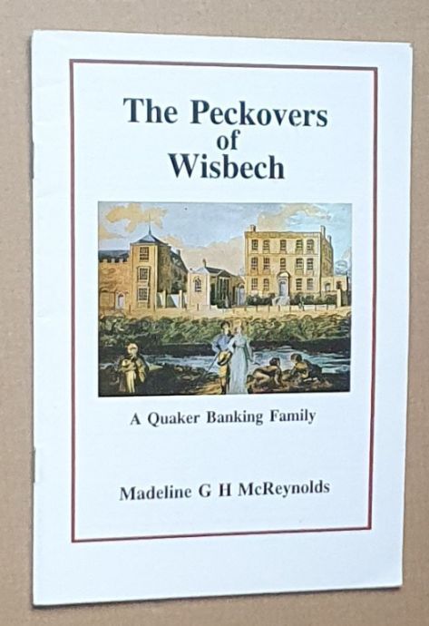 Peckovers of Wisbech : A Quaker Banking Family