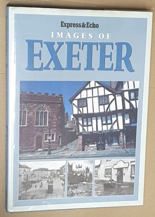 Images of Exeter (The Express and Echo Series)