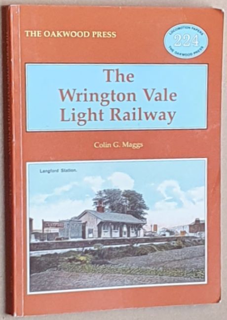The Wrington Vale Light Railway (Locomotion Papers 224)